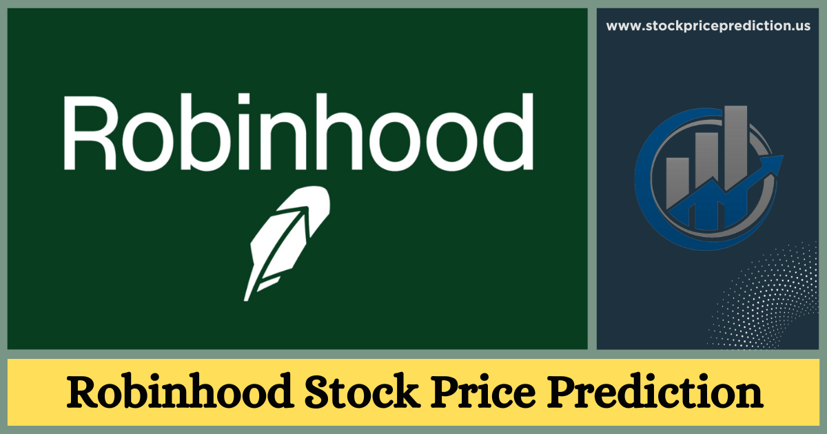 Robinhood Stock Price Prediction 2030